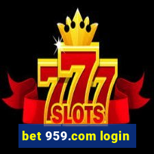 bet 959.com login
